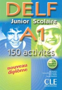 DELF Junior Scolaire A1 150 activites  + CD