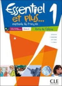 Essentiel et plus 1 Livre de l�eleve
