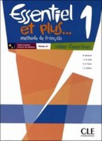 Essentiel et plus 1 Cahier d�exercices