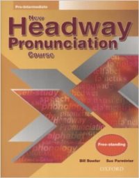 New Headway Pronunciation Pre-intermediate Student�s Book + CD