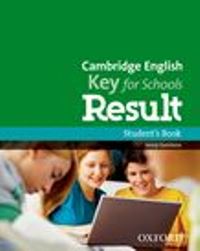 Cambridge English Key for Schools Result Student�s Book