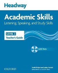 Headway Academic Skills Level 2 Listening, Speaking, Study Skills Teacher�s Guide