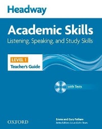 Headway Academic Skills Level 1 Listening, Speaking, Study Skills Teacher�s Guide