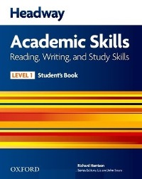 Headway Academic Skills Level 1 Reading, Writing, Study Skills Student�s Book