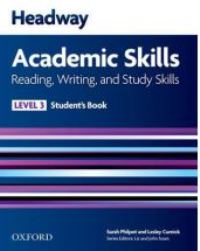 Headway Academic Skills Level 3 Reading, Writing, Study Skills Student�s Book