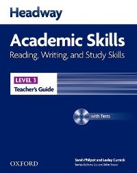 Headway Academic Skills Level 3 Reading, Writing, Study Skills Teacher�s Guide 