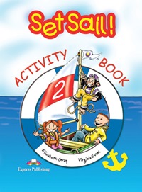 Set Sail! 2 Activity Book+Student�s Book