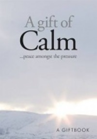A Gift Of Calm�