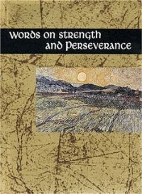 Words on Strength and Perseverance