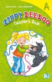 Zippy Deedoo � Teacher"s Book