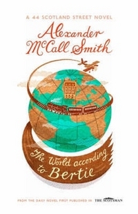 Alexander McCall Smith The World According to Bertie