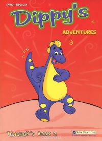 Dippy�s Adventures Teacher�s Book 2