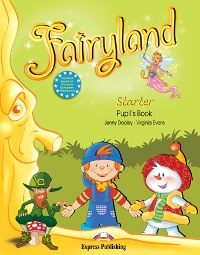 Fairyland Starter Pupil�s Book