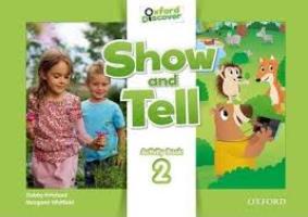Oxford Show and Tell: Level 2. Activity Book ��������� � ��������� � ���������