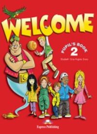 Welcome 2 Pupil�s Book